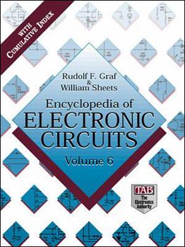 Hardcover The Encyclopedia of Electronic Circuits, Volume 6 Book