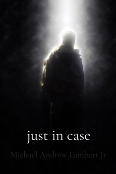Just In Case