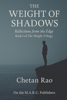 Paperback The Weight of Shadows: Reflections from the Edge Book