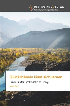 Paperback Glücklichsein lässt sich lernen [German] Book