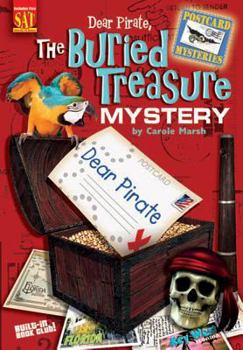 Hardcover Dear Pirate, the Buried Treasure Mystery Book
