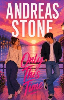 Paperback Only This Time: A Small Town Second Chance Romance Book