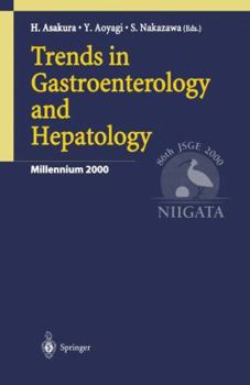 Trends In Gastroenterology And Hepatology:  Millennium 2000