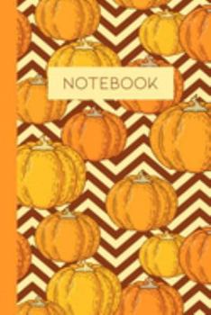Notebook: Pumpkin Notebook/Journal| 100 pages|Wide-Ruled| Perfect Gift for Halloween, Thanksgiving or Fall Recipes|Use for Recipes, Notes, Ideas, School, To-Do-List,Creative Ideas