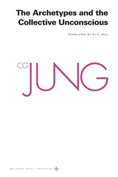 Hardcover The Collected Works of C. G. Jung, Volume 9 (Part 1): Archetypes and the Collective Unconscious Book