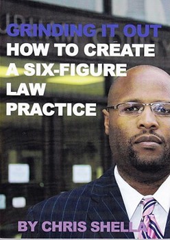 Paperback GRINDING IT OUT:How To Create A Six-Figure Law Practice Book