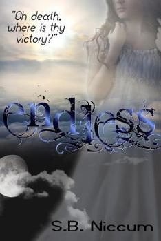 Endless: Oh Death, Where Is Thy Victory? - Book #3 of the Veiled