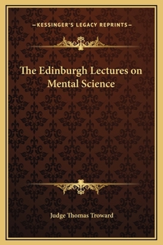 Hardcover The Edinburgh Lectures on Mental Science Book