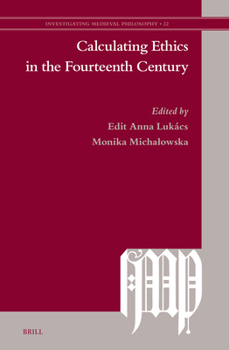 Hardcover Calculating Ethics in the Fourteenth Century Book