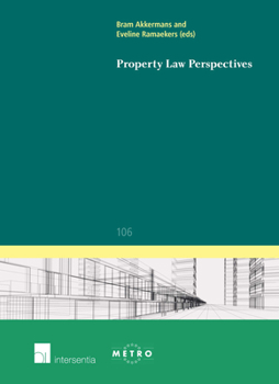 Property Law Perspectives (106) - Book #106 of the IUS Commune: European and Comparative Law