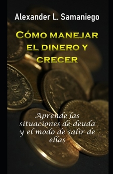 Paperback Cómo Manejar El Dinero Y Crecer [Spanish] Book