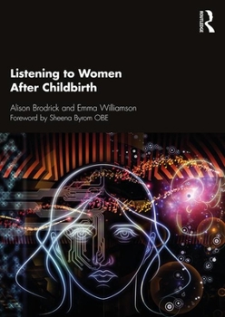 Paperback Listening to Women After Childbirth Book