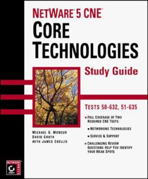 Hardcover NetWare 5 CNE: Core Technologies Study Guide Book