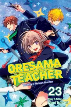 Oresama Teacher, Vol. 23 - Book #23 of the  [Oresama Teacher]