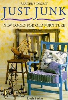 Paperback Just Junk: New Looks for Old Furniture Book