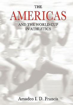 Paperback The AMERICAS and the World Cup in Athletics Book