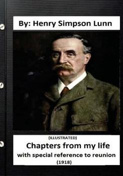 Paperback Chapters from My Life: With Special Reference to Reunion (1918) (ILLUSTRATED) Book