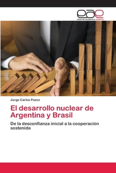 Paperback El desarrollo nuclear de Argentina y Brasil [Spanish] Book