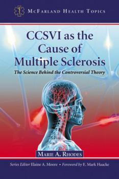 Paperback CCSVI as the Cause of Multiple Sclerosis: The Science Behind the Controversial Theory Book