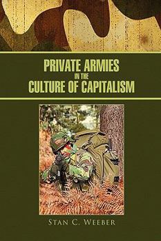 Paperback Private Armies in the Culture of Capitalism Book