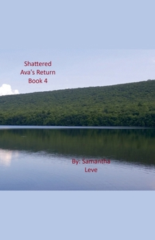 Ava's Return (Shattered)