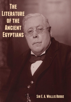 Hardcover The Literature of the Ancient Egyptians Book