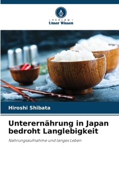 Paperback Unterernährung in Japan bedroht Langlebigkeit [German] Book
