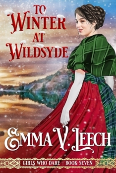 To Winter at Wildsyde (Girls Who Dare #7) - Book #7 of the Girls Who Dare