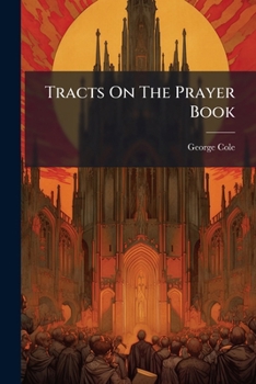 Paperback Tracts On The Prayer Book