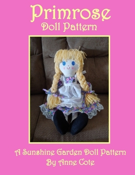 Paperback Primrose Doll Pattern: A Sunshine Garden Doll Pattern Book