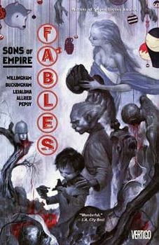 Fables, Volume 9: Sons of Empire - Book #9 of the Fables
