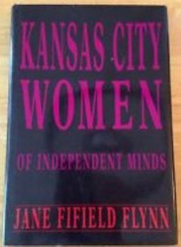 Hardcover Kansas City Women of Independent Minds Book