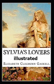 Paperback Sylvia's Lovers Illustrated Book