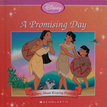 Hardcover A Promising Day: A Story About Keeping Promises (Disney's Princess Collection) Book