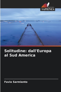 Solitudine: dall'Europa al Sud America
