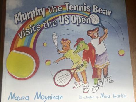 Paperback Murphy the Tennis Bear Visits The US Open (Murphy Bear Tennis Series) Book