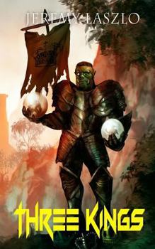 Three Kings - Book #3 of the Orc Destiny