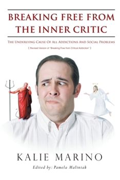 Paperback Breaking Free From The Inner Critic Book