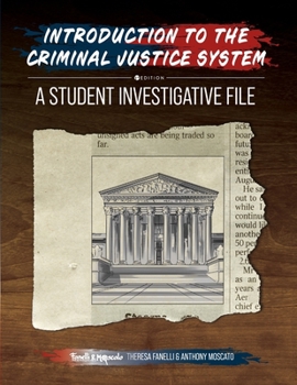 Paperback Introduction to the Criminal Justice System : A Student Investigative File Book