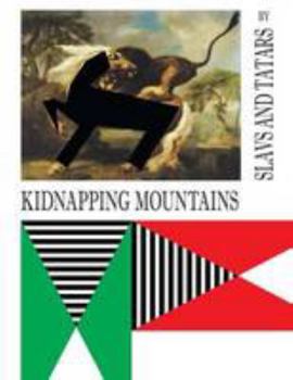 Paperback Slavs and Tatars: Kidnapping Mountains Book
