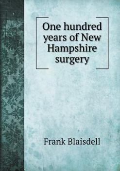 Paperback One hundred years of New Hampshire surgery Book