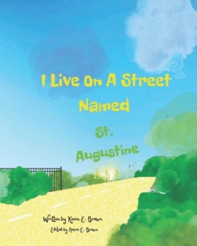 Paperback I Live On A Street Named St. Augustine Book