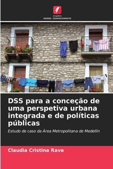 Paperback DSS para a conceção de uma perspetiva urbana integrada e de políticas públicas [Portuguese] Book