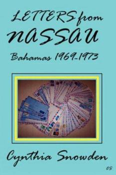 Paperback Letters from Nassau Bahamas: 1969-1973 Book