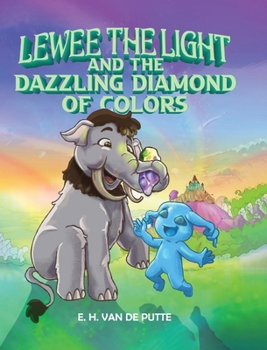 Hardcover Lewee the Light and the Dazzling Diamond of Colors Book