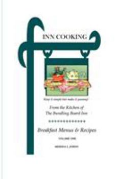 Paperback INN Cooking: Breakfast Menus and Recipes Volume One Book