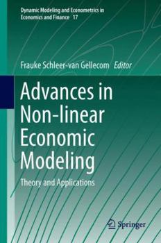 Hardcover Advances in Non-Linear Economic Modeling: Theory and Applications Book