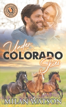 Under Colorado Skies: Colorado Crazy Book 1-3 - Book  of the Colorado Crazy