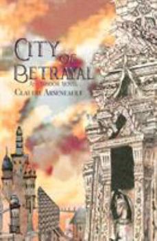 City of Betrayal - Book #2 of the City of Spires