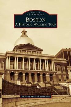 Boston: A Historic Walking Tour - Book  of the Images of America: Massachusetts